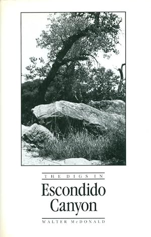 Seller image for The Digs in Escondido Canyon for sale by The Haunted Bookshop, LLC