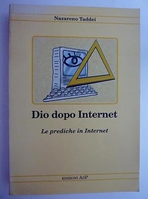 Imagen del vendedor de DIO DOPO INTERNET Le prediche in Internet a la venta por Historia, Regnum et Nobilia