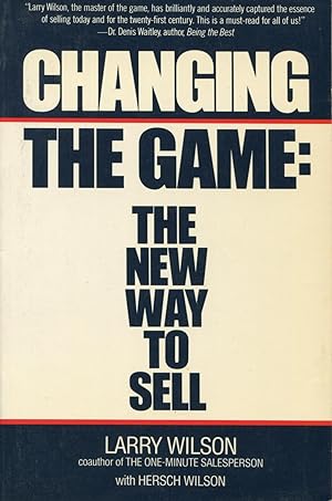 Seller image for Changing the Game: The New Way to Sell for sale by Kenneth A. Himber