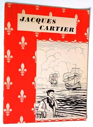 Jacques Cartier 1534. Récits canadiens empruntés à l'histoire