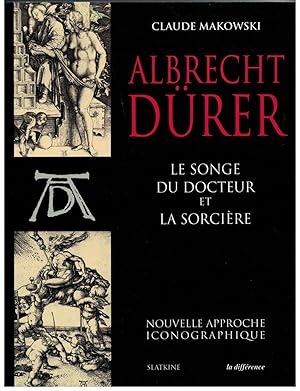 Albrecht Dürer. Le songe du docteur et la sorciere