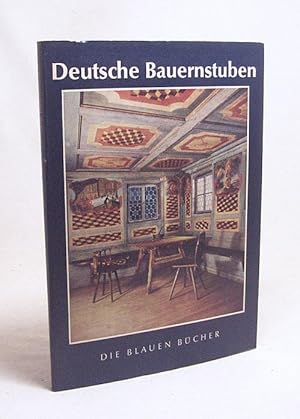 Bild des Verkufers fr Deutsche Bauernstuben / Margarete Baur-Heinhold zum Verkauf von Versandantiquariat Buchegger