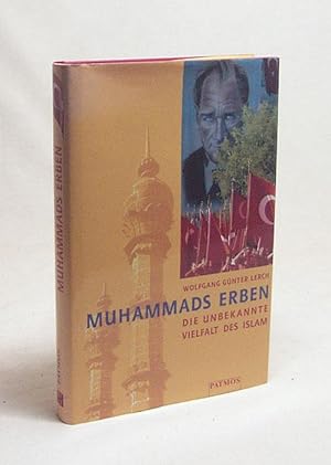 Bild des Verkufers fr Muhammads Erben : die unbekannte Vielfalt des Islam / Wolfgang Gnter Lerch zum Verkauf von Versandantiquariat Buchegger