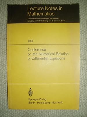 Conference on the Numerical Solution of Differential Equations : Held in Dundee/Scotland, June 23...