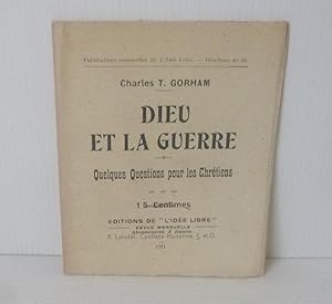 Seller image for Dieu et la guerre. Quelques questions pour les chrtiens. ditions de l'ide libre. Lorulot Conflans-Honorine, 1921. for sale by Mesnard - Comptoir du Livre Ancien