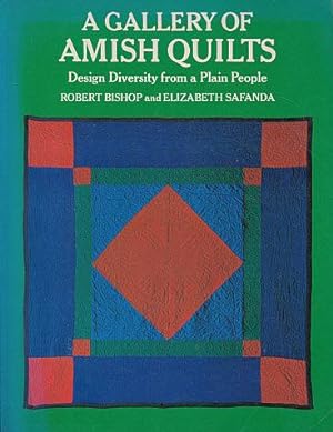 Immagine del venditore per A Gallery of Amish Quilts: Design Diversity from a Plain People venduto da LEFT COAST BOOKS