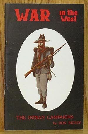 Seller image for War in the West: The Indian Campaigns for sale by Schroeder's Book Haven