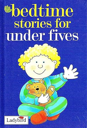 Imagen del vendedor de Bedtime Stories For Under Fives : a la venta por Sapphire Books