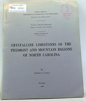 Crystalline Limestones of the Piedmont and Mountain Regions of North Carolina. Bulletin Number 74