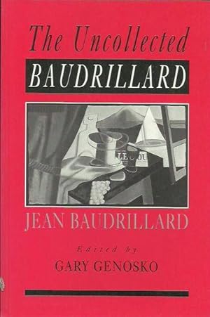 Imagen del vendedor de The Uncollected Baudrillard a la venta por Fine Print Books (ABA)