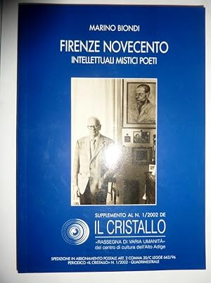 Seller image for FIRENZE NOVECENTO Intellettuali,Mistici, Poeti Supplemento al n. 1 / 2002 de IL CRISTALLO for sale by Historia, Regnum et Nobilia