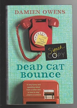 Bild des Verkufers fr DEAD CAT BOUNCE (SIGNED COPY) zum Verkauf von BOOK NOW