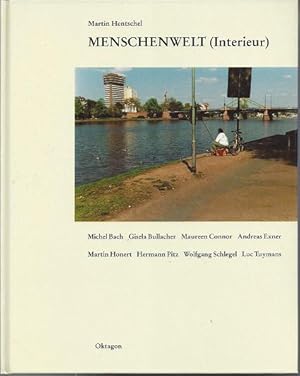 Bild des Verkufers fr MENSCHENWELT (Interieur). Michael Bach, Gisela Bullacher, Maureen Connor, Andreas Exner, Martin Honert, Hermann Pitz, Wolfgang Schlegel, Luc Tuymans. italienisch/englisch/deutsch zum Verkauf von Versandantiquariat Sylvia Laue