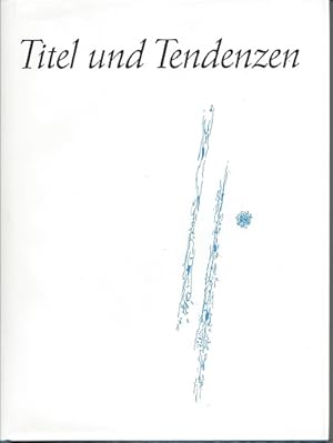 Seller image for Titel und Tendenzen 1963-1964. Leser- und Kuferwnsche beim Stuttgarter Buchhandel notiert. Jahresgabe 1994 for sale by Versandantiquariat Sylvia Laue