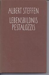 Bild des Verkufers fr Lebensbildnis Pestalozzis zum Verkauf von Versandantiquariat Sylvia Laue