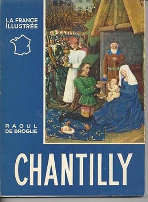 Image du vendeur pour Chantilly - La France Illustree- mis en vente par Versandantiquariat Sylvia Laue