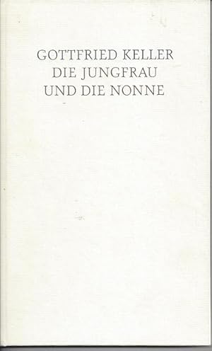 Bild des Verkufers fr Die Jungfrau und die Nonne. Jahresgabe von Typosatz Bauer, zum Verkauf von Versandantiquariat Sylvia Laue