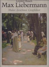 Seller image for Max Liebermann : Maler, Zeichner, Graphiker. for sale by Versandantiquariat Sylvia Laue