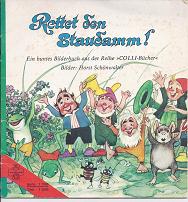 Immagine del venditore per Rettet den Staudamm! (Colli-Bcher) venduto da Versandantiquariat Sylvia Laue