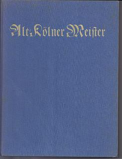 Seller image for Alt-Koelner Meister for sale by Versandantiquariat Sylvia Laue