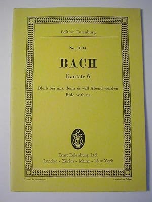 Immagine del venditore per Bleib bei uns, denn es will Abend werden : Kantate [Nr.] 6 (auf den zweiten Osterfesttag) - Edition Eulenburg No. 1004 venduto da Antiquariat Fuchseck