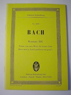 Immagine del venditore per Nimm von uns, Herr, du treuer Gott : Kantate [Nr.] 101 (auf den 10. Sonntag nach Trinitatis) - Edition Eulenburg No. 1079 venduto da Antiquariat Fuchseck