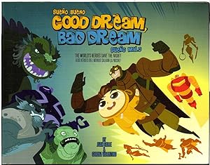 Seller image for GOOD DREAM, BAD DREAM / SUENO BUENO, SUENO MALO: The World's Heroes Save the Night! for sale by Bookfever, IOBA  (Volk & Iiams)