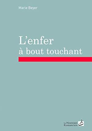 Seller image for L'enfer  bout touchant for sale by JLG_livres anciens et modernes