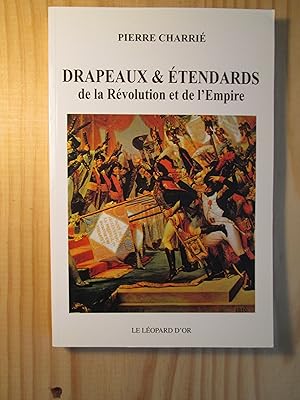 Imagen del vendedor de Drapeaux et tendards de la Rvolution et de l'Empire a la venta por Expatriate Bookshop of Denmark