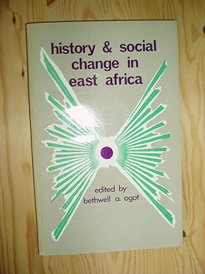 Seller image for History & Social Change in East Africa. Proceedings of the 1974 Conference of the Historical Association of Kenya for sale by Expatriate Bookshop of Denmark