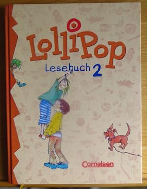 Lollipop Lesebuch 2. Lesebuch für Grundschulkinder im 2. Schuljahr