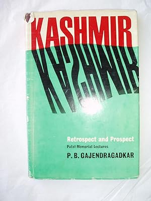Kashmir : Retrospect & Prospect
