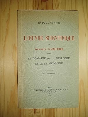 L'oeuvre scientifique de Auguste Lumiere dans la domaine de la biologie et de la medicine