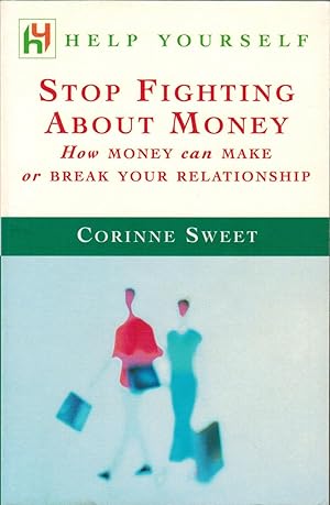 Stop Fighting About Money: How Money Can Make or Break Your Relationship