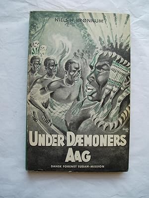 Under Daemoners Aag : Bachamafolkets Religion og Overtro