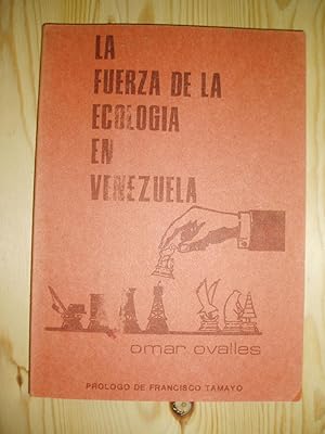 Imagen del vendedor de La fuerza de la ecologia en Venezuela a la venta por Expatriate Bookshop of Denmark