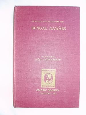 Bild des Verkufers fr Bengal Nawabs. Containing Azad-al-Husaini's "Naubahar-i-Murshid Quili Khani", Karam 'Ali's "Muzaffarnamah" zum Verkauf von Expatriate Bookshop of Denmark
