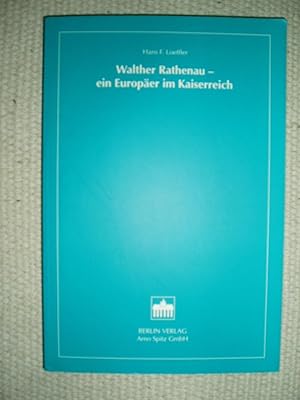 Walther Rathenau : ein Europäer im Kaiserreich