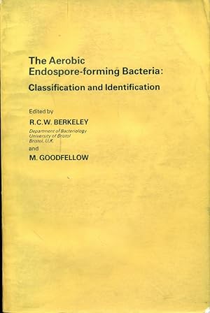 Bild des Verkufers fr THE AEROBIC ENDOSPORE-FORMING BACTERIA : Classification and Identification (Special Publication No 4 of the Society for General Microbiology) zum Verkauf von 100POCKETS