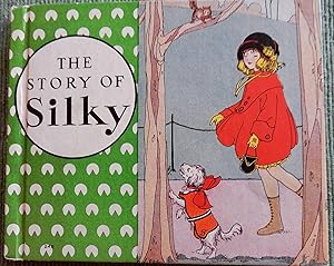 The Story of Silky and The Kitty with the Black Nose.