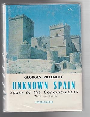 Seller image for UNKNOWN SPAIN. Spain of the Conquistadors. Archaeological itineraries illustrated with photographs by the author. for sale by BOOK NOW