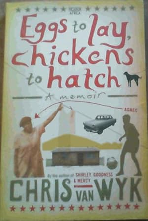 Imagen del vendedor de Eggs to Lay, Chickens to Hatch : A Memoir a la venta por Chapter 1