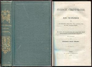 Spanische Chrestomathie. Hand- und Hülfsbuch der spanischen Sprache und Literatur im XIX. Jahrhun...