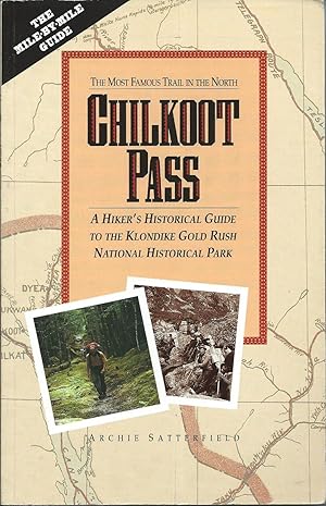 Immagine del venditore per Chilkoot Pass, the Most Famous Trail in the North venduto da Delph Books PBFA Member