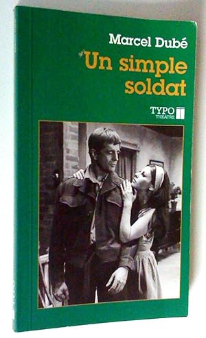 Seller image for Un simple soldat. Thtre for sale by Claudine Bouvier
