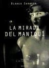 Seller image for LA MIRADA DEL MANIQU for sale by AG Library
