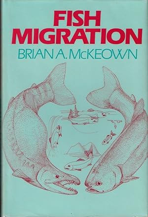 Imagen del vendedor de FISH MIGRATION. By Brian A. McKeown. a la venta por Coch-y-Bonddu Books Ltd