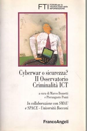 Seller image for Cyberwar o sicurezza? II Osservatorio Criminalit ICT for sale by Di Mano in Mano Soc. Coop