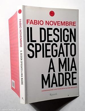 Il design spiegato a mia madre. Conversazione con Francesca Alfano Miglietti