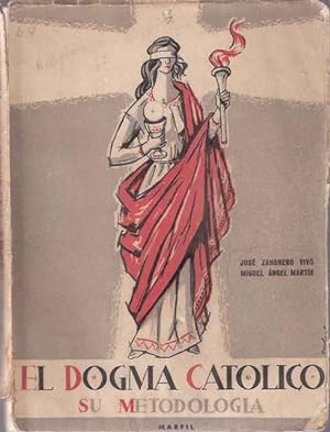 Seller image for El Dogma Catlico y su metodologa for sale by SOSTIENE PEREIRA